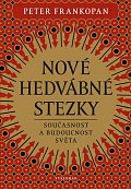 Nové hedvábné stezky - Přítomnost a budoucnost světa