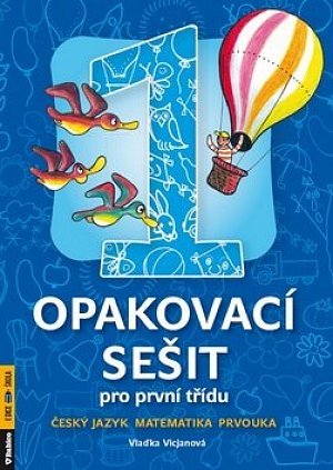 Opakovací sešit pro 1.třídu-ČJ,Mat,Prvouka