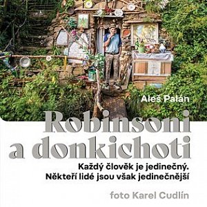 Robinsoni a donkichoti - Každý člověk je jedinečný. Někteří lidé jsou však jedinečnější - CDmp3