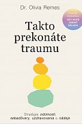 Takto prekonáte traumu