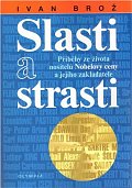 Slasti a strasti - Příběhy ze života nositelů Nobelovy ceny