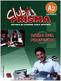 Club Prisma Elemental A2 - Libro del profesor + CD