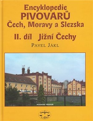 Encyklopedie pivovarů II.díl Jižní Čechy