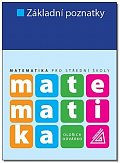 Matematika pro SŠ - Základní poznatky, 3.  vydání