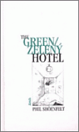 Zelený hotel / The green hotel