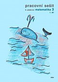 Pracovní sešit k učebnici Matematika 3. ročník, 1. díl