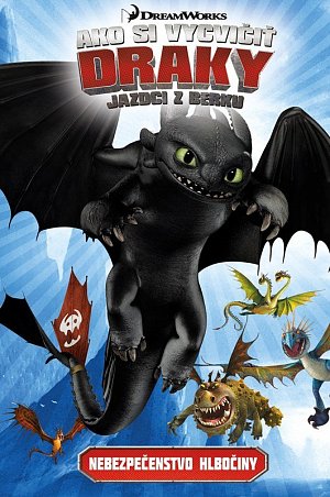Ako si vycvičiť draky - Jazdci z Berku 2: Nebezpečenstvo hlbočiny