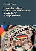 Německá politika a nasazení Bundeswehru v misi ISAF v Afghánistánu