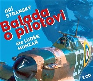 Balada o pilotovi - 2 CDmp3 (Čte Luděk Munzar)