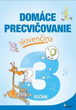 Domáce precvičovanie slovenčina 3.ročník