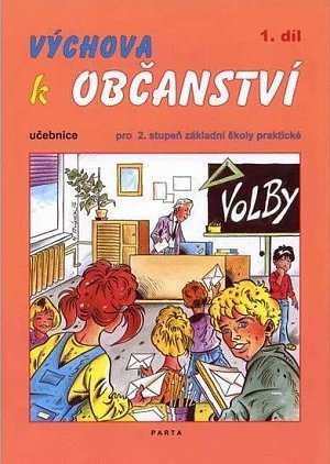Výchova k občanství  1. díl učebnice pro 2. stupeň ZŠ praktické, 2.  vydání