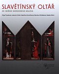 Slavětínský oltář: Ze sbírek Národního muzea