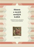 Historie o starých norských králích - Středověké Norsko a Skandinávie v kronice mnicha Theodorika