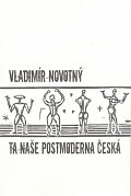 Ta naše postmoderna česká…