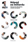 Nápad za miliardu - Nejinspirativnější příběhy českých startupistů, 2.  vydání