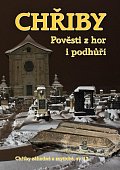 Chřiby - Pověsti z hor i podhůří
