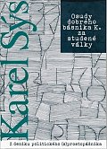 Osudy dobrého básníka K. za studené války