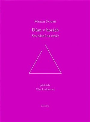 Dům v horách - Sto básní na závěr