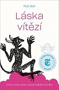 Láska vítězí - Kniha o nebi, peke a osudu každého člověka