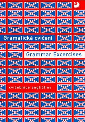 Gramatická cvičení z angličtiny - Grammar Excercises