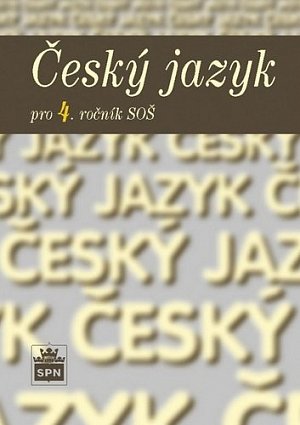 Český jazyk pro 4. ročník SOŠ, 1.  vydání