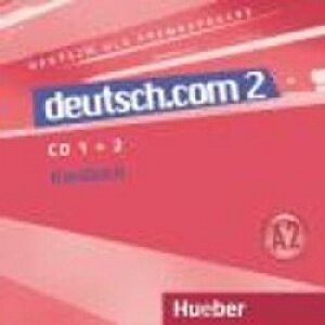 Deutsch.com 2: Audio-CDs zum Kursbuch