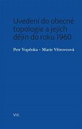 Uvedení do obecné topologie a jejích dějin do roku 1960