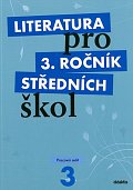 Literatura pro 3.ročník SŠ - Pracovní sešit