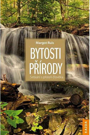 Bytosti přírody - Setkání s přáteli člověka, 4.  vydání