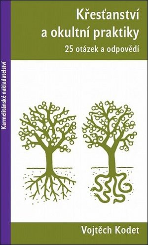 Křesťanství a okultní praktiky - 25 otázek a odpovědí, 2.  vydání
