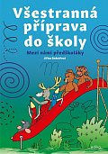 Všestranná příprava do školy - Mezi námi předškoláky, 2.  vydání