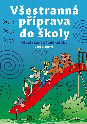 Všestranná příprava do školy - Mezi námi předškoláky, 2.  vydání