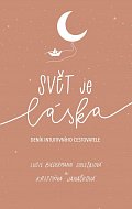 Svět je láska – deník intuitivního cestovatele