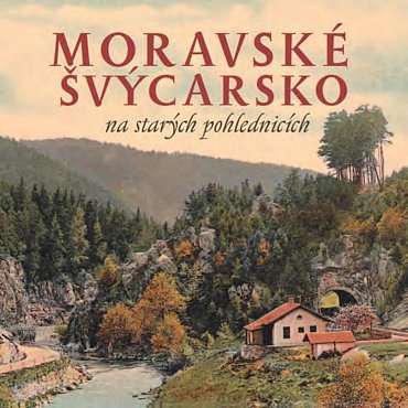 Náhled Moravské Švýcarsko na starých pohlednicích
