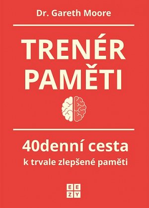 Trenér paměti - 40denní cesta k trvale zlepšené paměti