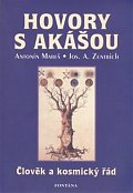 Hovory s Akášou - Člověk a kosmický řád