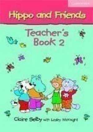 Hippo and Friends 2 Teachers Book