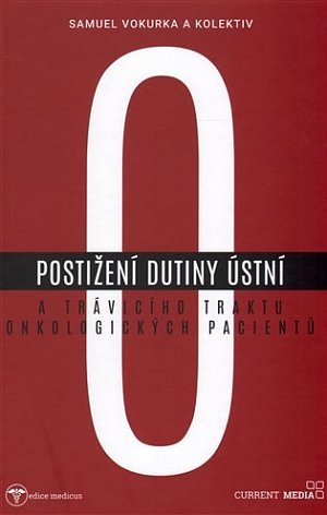 Postižení dutiny ústní a trávicího traktu onkologických pacientů