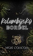 Kolumbijský Bordel, 1.  vydání