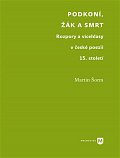 Podkoní, žák a smrt - Rozpory a vícehlasy v české poezii 15. století