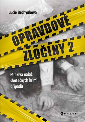 Opravdové zločiny 2 - Mrazivá nálož skutečných krimi případů