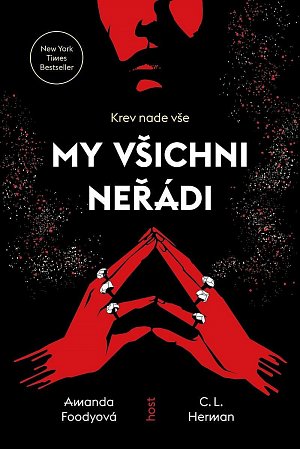 My všichni neřádi