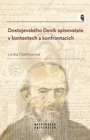 Dostojevského Deník spisovatele v kontextech a konfrontacích