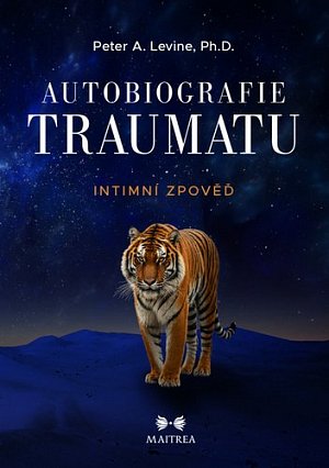 Autobiografie traumatu - Intimní zpověď