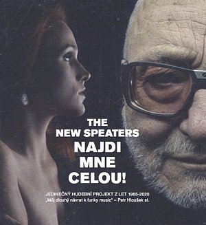 Najdi mne celou! - Jedinečný hudební projekt z let 1965-2020. „Můj dlouhý návrat k funky music“ Petr Hloušek st.