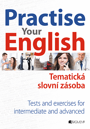 Practise Your English – Thematic Vocabulary