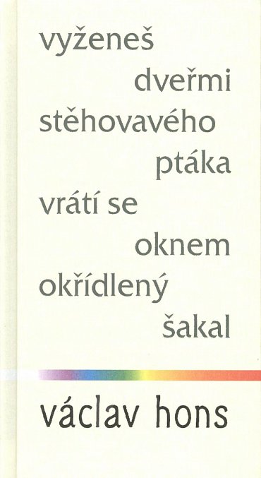 Náhled Vyženeš dveřmi stěhovavého ptáka, vrátí se oknem okřídlený šakal