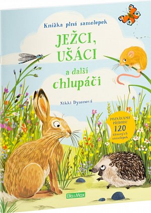 Ježci, ušáci a další chlupáči - Kniha samolepek