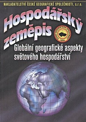Hospodářský zeměpis - Globální geografické aspekty světového hospodářství, 3.  vydání