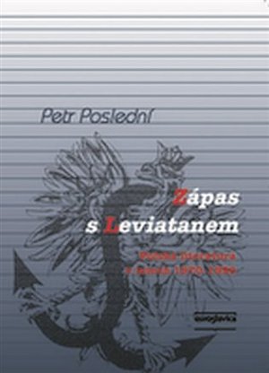 Zápas s Leviatanem - Polská literatura v letech 1970-1990